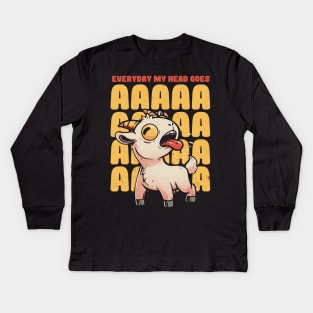 Everyday My Head Goes AAAA - Funny Goat Meme Gift Kids Long Sleeve T-Shirt